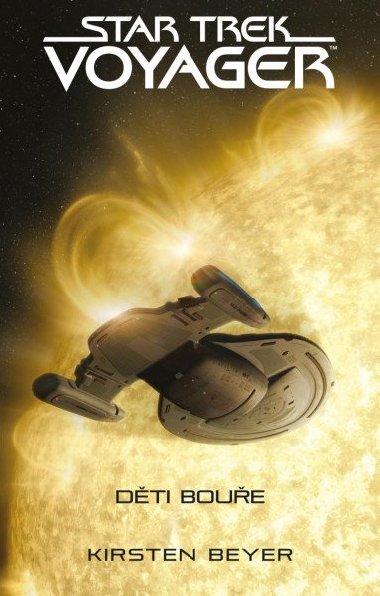 Star Trek: Voyager - Dti boue - Kirsten Beyer