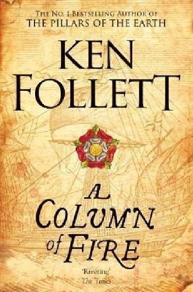 A Column of Fire - Follett Ken
