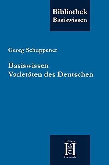 Basiswissen Varietten des Deutschen - Schuppener Georg