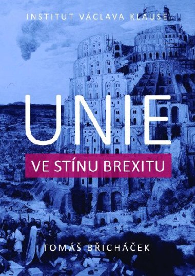 Unie ve stnu brexitu - Tom Bichek