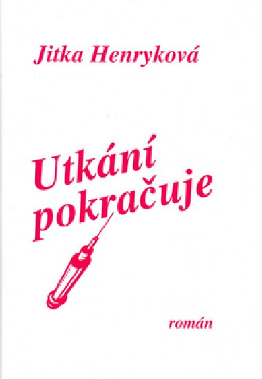UTKN POKRAUJE - Jitka Henrykov