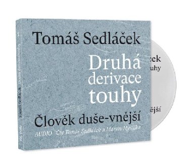 Druh derivace touhy 1: lovk due-vnj - CDmp3 (te Tom Sedlek a Martin Myika) - Tom Sedlek; Tom Sedlek; Martin Myika