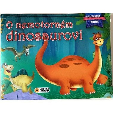 O nemotornm dinosaurovi - Prostorov kniha - neuveden