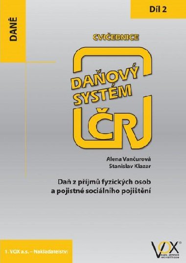 Cvičebnice Daňový systém ČR 2019, 2. díl - Alena Vančurová; Stanislav Klazar