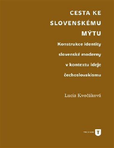 Cesta ke slovenskému mýtu - Lucie Kvočáková