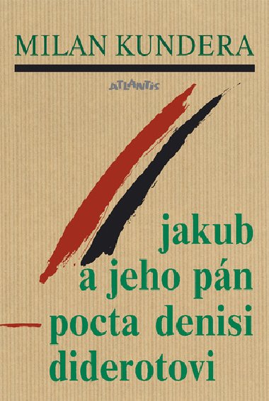 Jakub a jeho pn - Milan Kundera