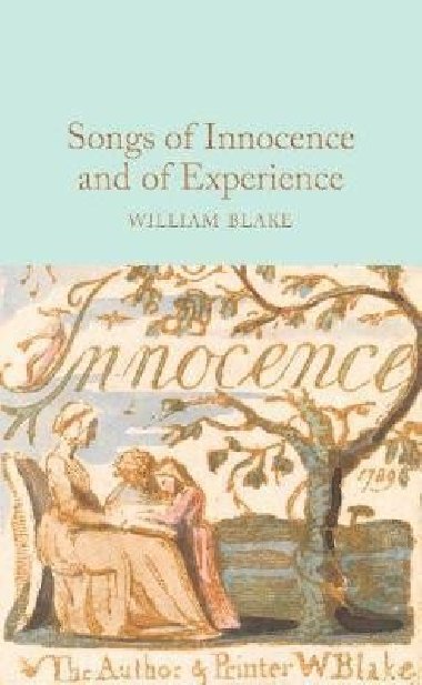 Songs Of Innocence and Experience - William Blake