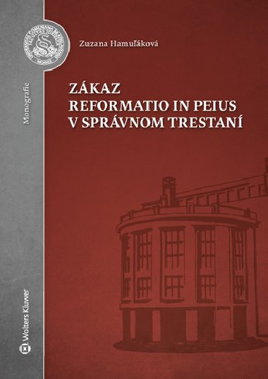 Zkaz reformatio in peius v sprvnom trestan - Zuzana Hamukov