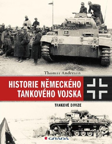 Historie nmeckho tankovho vojska - Thomas Anderson