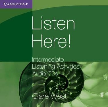Listen Here! Intermediate Listening Activities CDs - West Clare