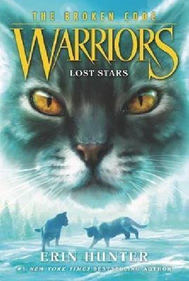 Warriors: The Broken Code #1: Lost Stars - Hunter Erin