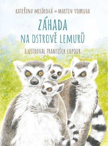 Zhada na ostrov lemur - Kateina Miskov; Martin Vobruba