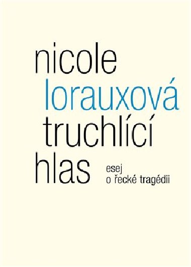 Truchlc hlas - Nicole Lorauxov