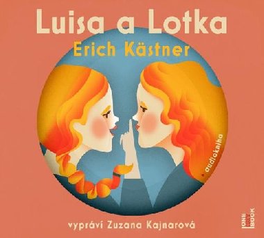 Luisa a Lotka - CDmp3 (te Zuzana Kajnarov) 3hodiny 1 minuta - Erich Kstner, Zuzana Kajnarov