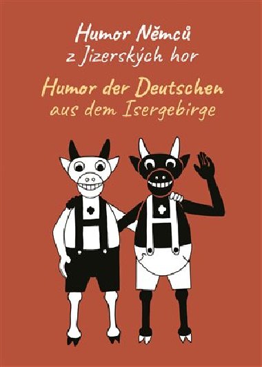 Humor Nmc z JIzerskch hor / Humor der Deutschen aus dem Isergebirge - Petra Laurin