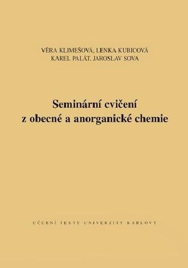 Seminrn cvien z obecn a anorganick chemie - Klimeov Vra, Palt Karel
