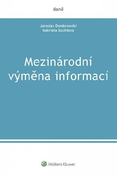 Mezinárodní výměna informací - Jaroslav Dombrowski; Gabriela Buchtová