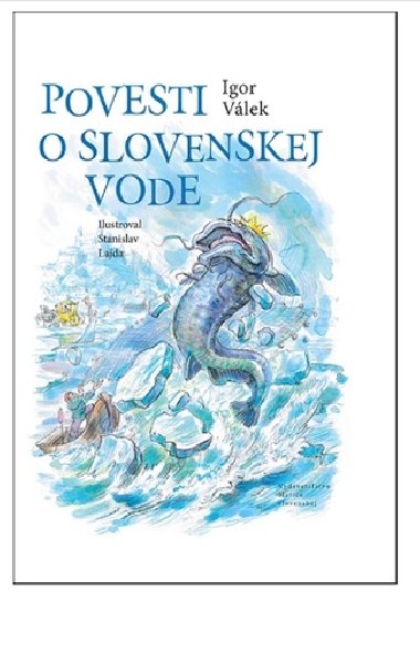 Povesti o slovenskej vode - Igor Vlek