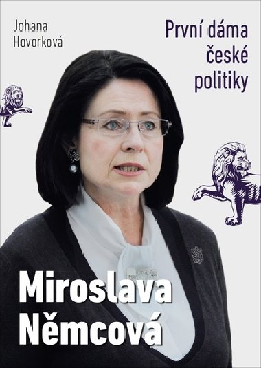 Miroslava Nmcov - Prvn dma esk politiky - Johana Hovorkov