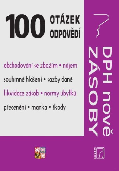 100 otzek a odpovd DPH nov, Zsoby - Ladislav Jouza; Eva Dandov; Jana Drexlerov