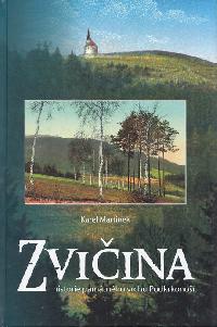 Zviina - historie pamtnho vrchu Podkrkono - Karel Martinek
