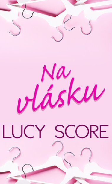 Na vlsku - Lucy Score