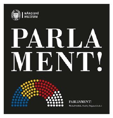 Parlament! / Parliament! - Michal Stehlk,Ondej tpnek