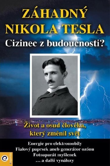 Záhadný Nikola Tesla - Cizinec z budoucnosti? - Eugenika