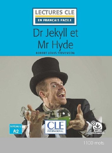 Dr Jekyll et Mr Hyde - Niveau 2/A2 - Lecture CLE en franais facile - Livre + Audio tlchargeable - Stevenson Robert Louis