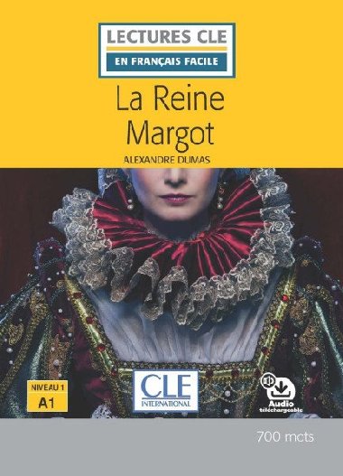 La reine Margot - Niveau 1/A1 - Lecture CLE en franais facile - Livre + Audio tlchargeable - Dumas Alexandre