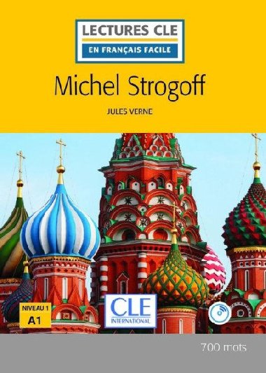 Michel Strogoff - Niveau 1/A1 - Lecture CLE en franais facile - Livre + CD - Verne Jules