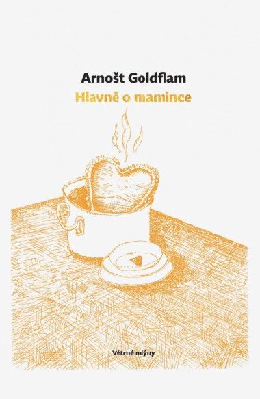 Hlavn o mamince - Arnot Goldflam