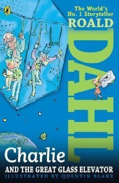 Charlie and the Great Glass Elevator - Dahl Roald