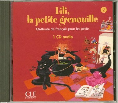 Lili, la petite grenouille - Niveau 2 - CD audio individuel - Meyer-Dreux Sylvie