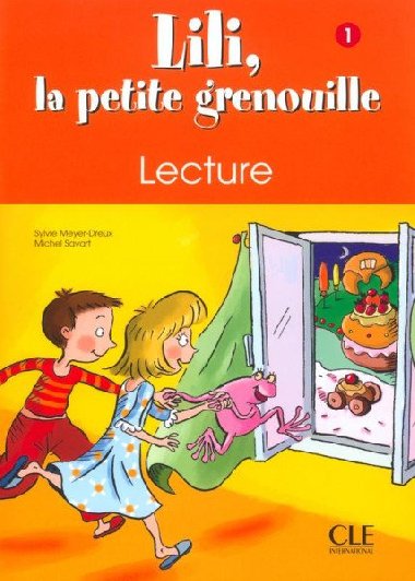 Lili, la petite grenouille - Niveau 1 - Cahier de lecture - Meyer-Dreux Sylvie