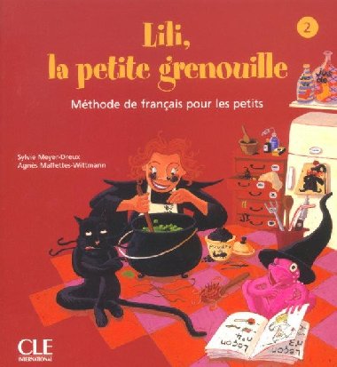 Lili, la petite grenouille - Niveau 2 - Livre de lleve - Meyer-Dreux Sylvie