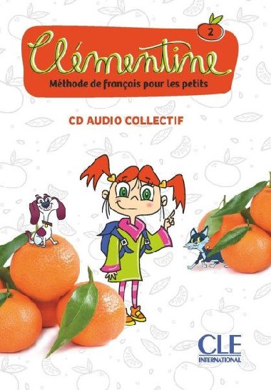 Clmentine 2 - Niveau A1.1 - CD audio collectif - Ruiz Emilio Felix