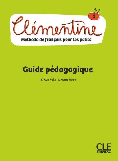Clmentine 1 - Niveau A1.1 - Guide pdagogique - Ruiz Emilio Felix