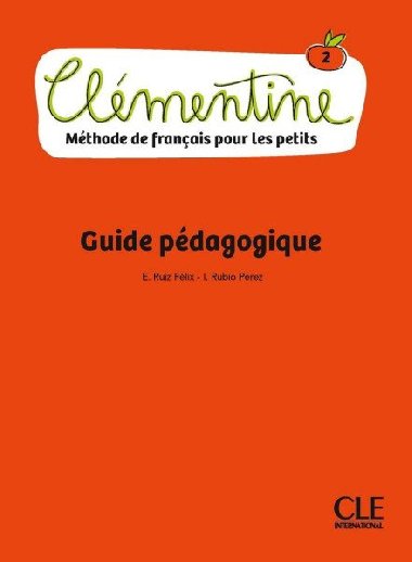 Clmentine 2 - Niveau A1.1 - Guide pdagogique - Ruiz Emilio Felix