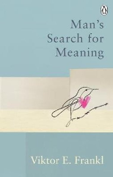 Mans Search For Meaning - Frankl Viktor E.