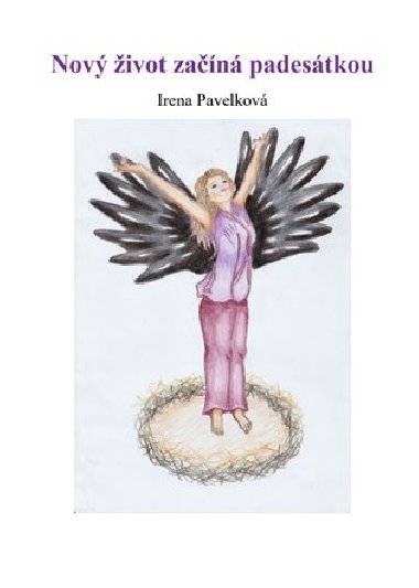 Nov ivot zan padestkou - Irena Pavelkov