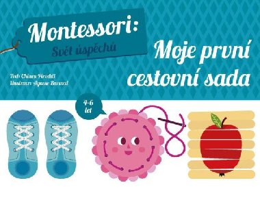 Montessori Svt spch: Moje prvn cestovn sada - Chiara Piroddiov