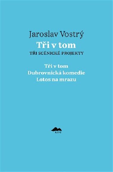 Tři v tom - Jaroslav Vostrý