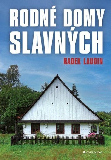 Rodn domy slavnch - Radek Laudin