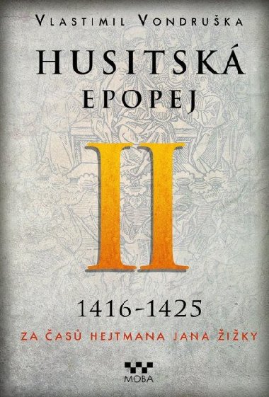 Husitsk epopej II.- Za as hejtmana Jana iky - Vlastimil Vondruka