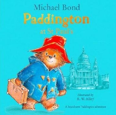 Paddington at St Pauls - Bond Michael