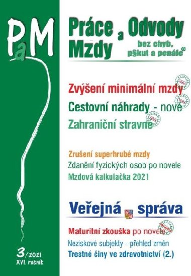Prce a mzdy 3/2021 Zven minimln i zaruen mzdy - Ladislav Jouza; Eva Dandov; Jana Drexlerov