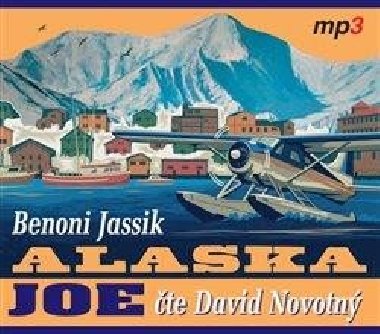 Alaska Joe - Benoni Jassik; David Novotn