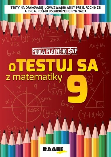 oTestuj sa z matematiky 9 - Silvia Bodláková
