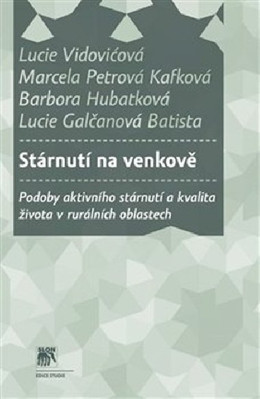 Strnut na venkov - Lucie Vidoviov; Marcela Petrov Kafkov; Barbora Hubatkov